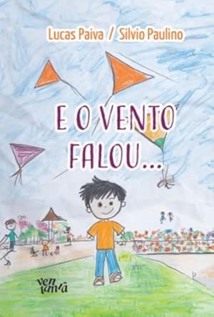 E o vento falou…