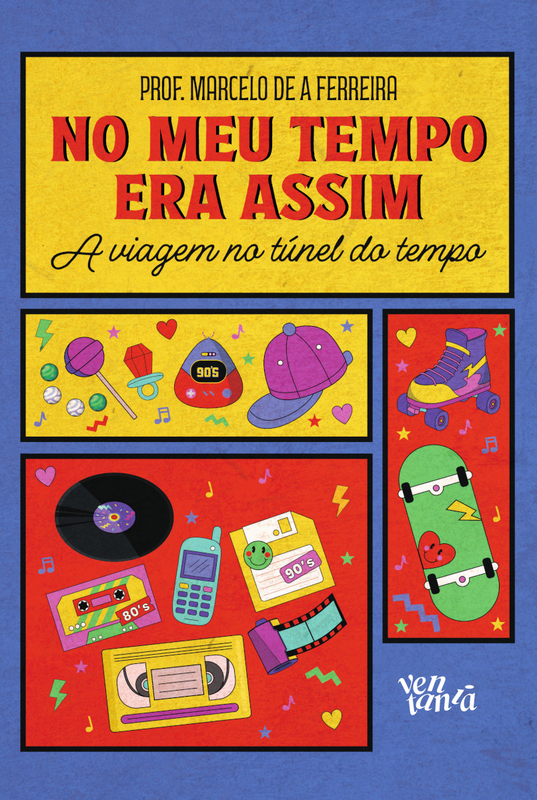 No meu tempo era assim