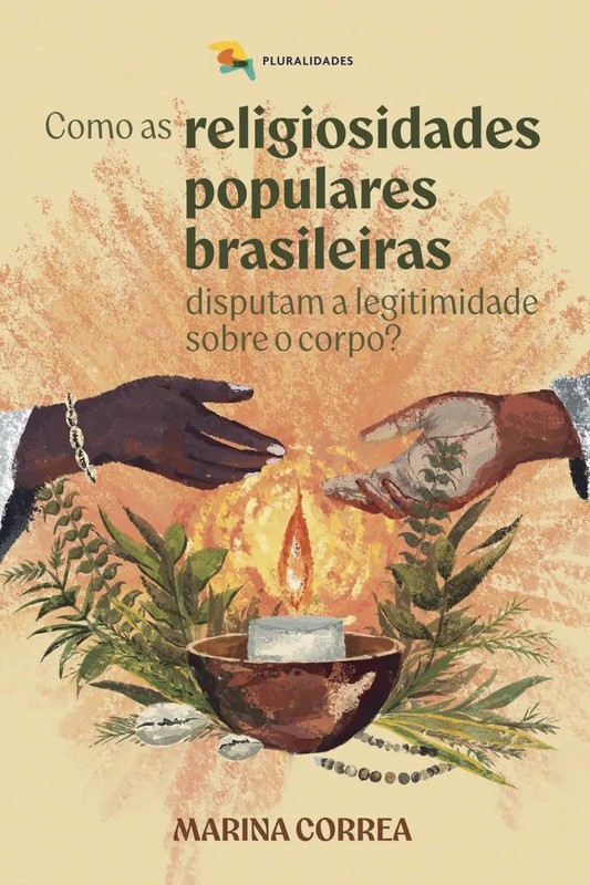 Como as religiosidades populares brasileiras disputam a legitimidade sobre o corpo?