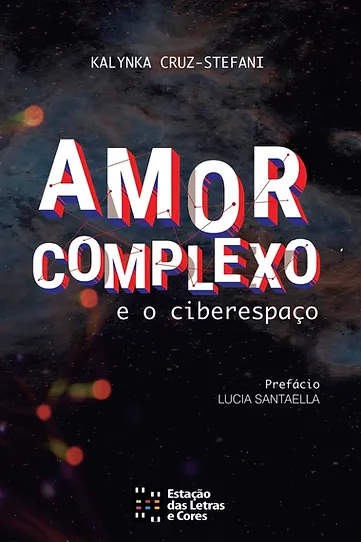 Amor complexo e o ciberespaço