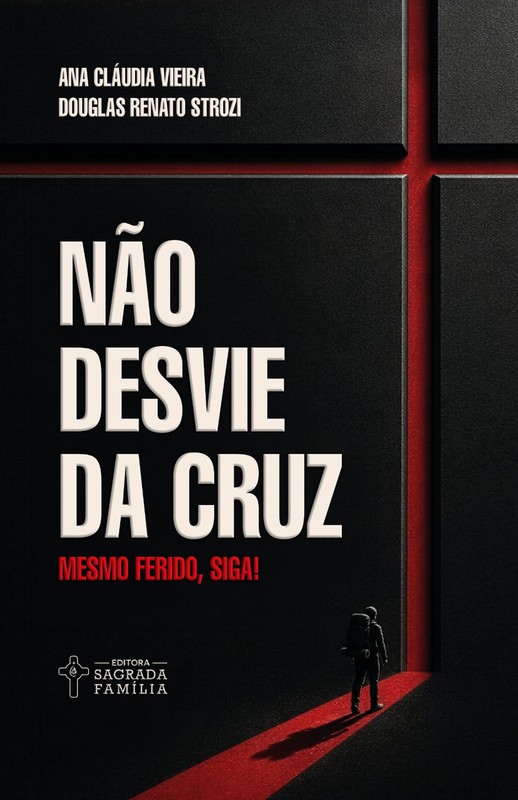 Não desvie da cruz