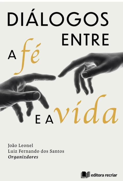 Diálogos entre a fé e a vida
