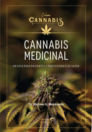 Cannabis medicinal: um guia para pacientes e profissionais de saúde