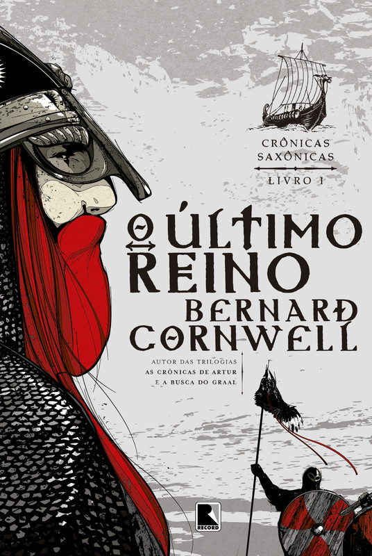 O último reino (vol. 1 crônicas saxônicas)