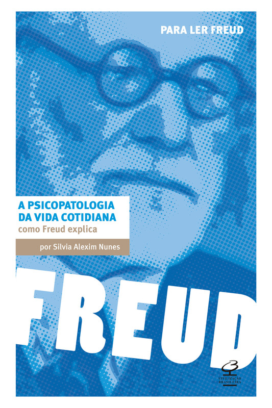 A psicopatologia da vida cotidiana: como freud explica