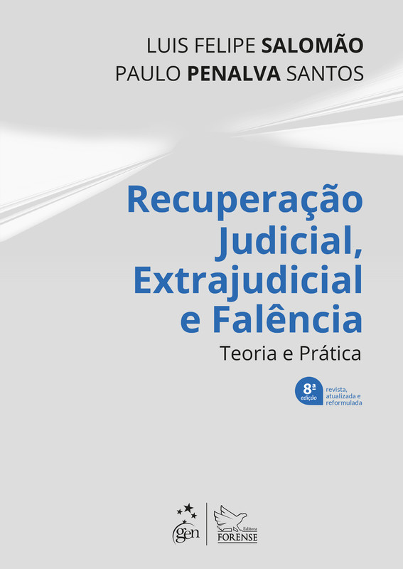 Recuperação judicial, extrajudicial e falência - Teoria e prática