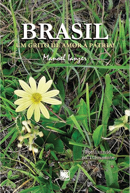 Brasil - Um grito de amor à pátria!