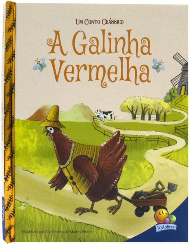 Um Conto Clássico: Galinha Vermelha, A