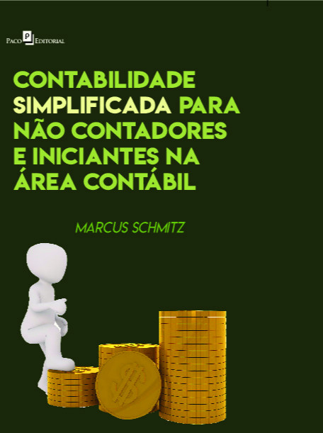 Contabilidade simplificada para não-contadores e iniciantes na área contábil