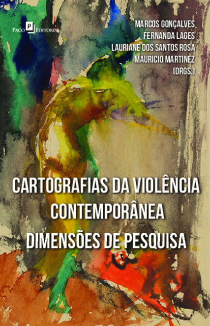 Cartografias da violência contemporânea