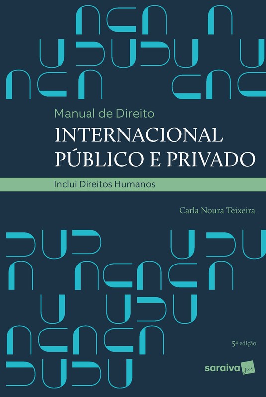 Manual de direito internacional público e privado