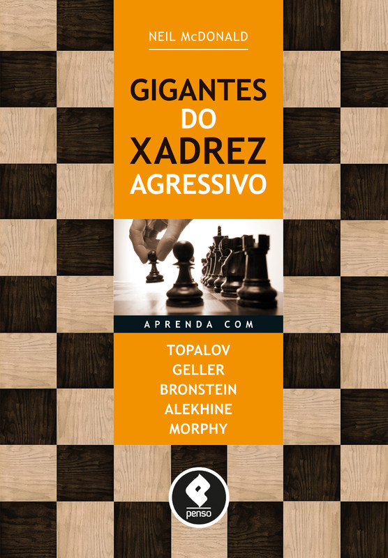 Livraria.ME  Livro Gigantes Do Xadrez Agressivo - aprenda com