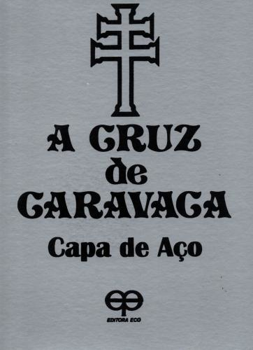 A cruz de caravaca. capa de aço