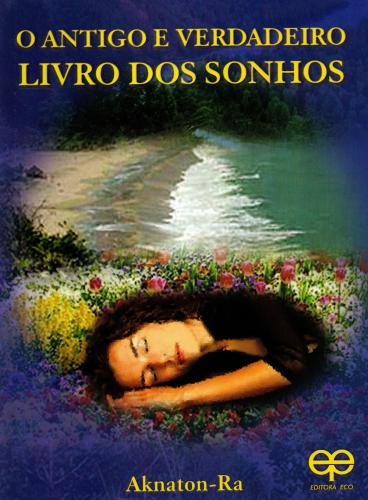 O antigo e verdadeiro livro dos sonhos