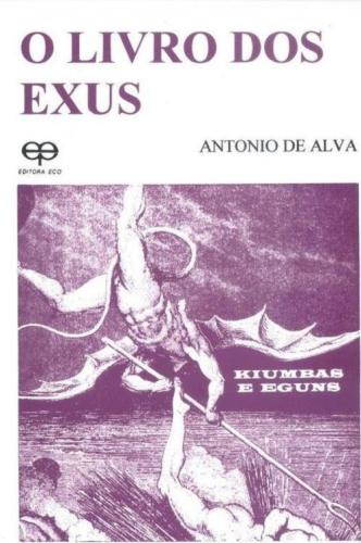 O livro dos exus. kiumbas e eguns