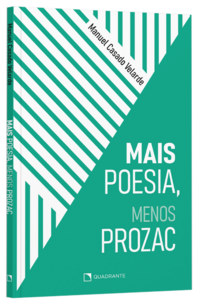 Mais poesia, menos prozac