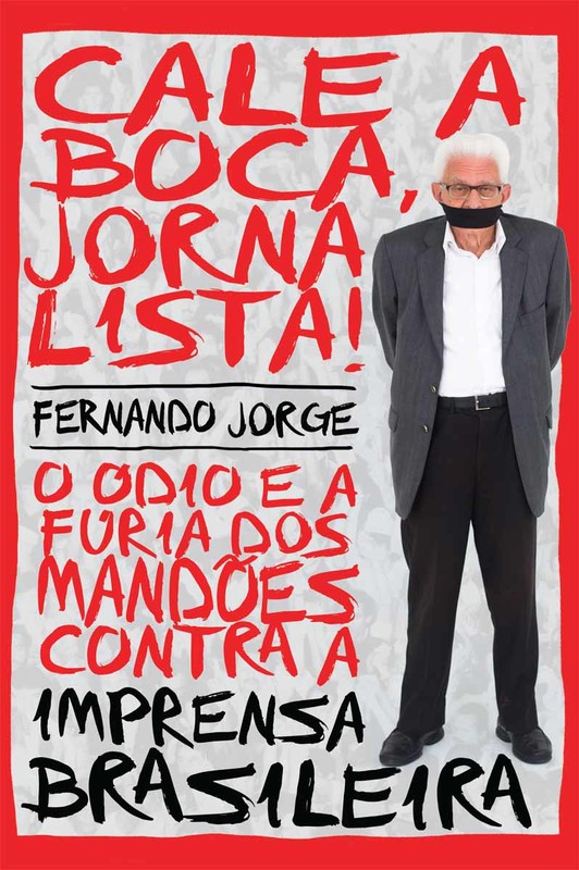 Cale a boca jornalista