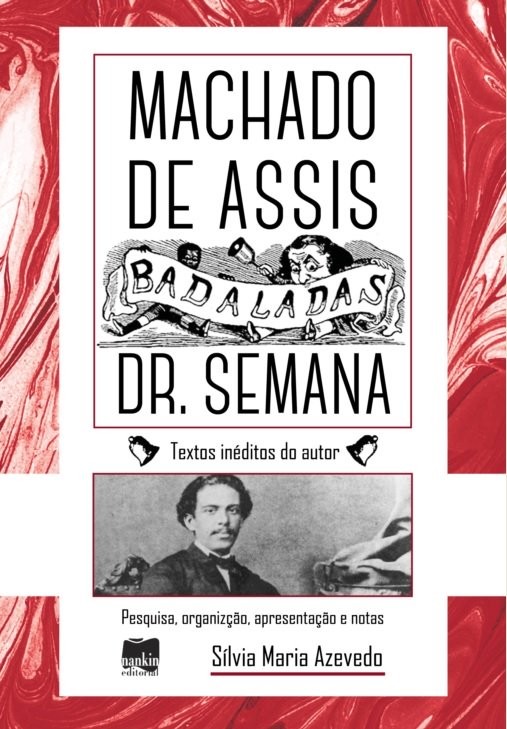 Badaladas Dr. semana, por Machado Assis