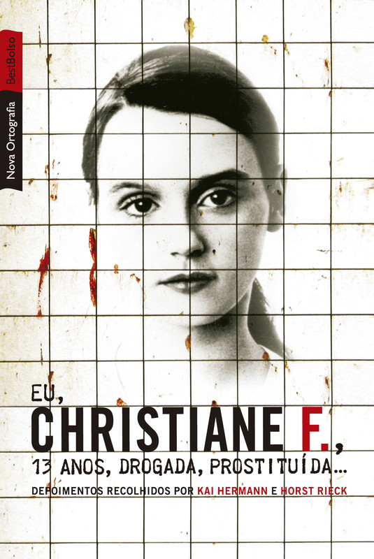 Eu, christiane f., 13 anos, drogada, prostituída... (edição de bolso)