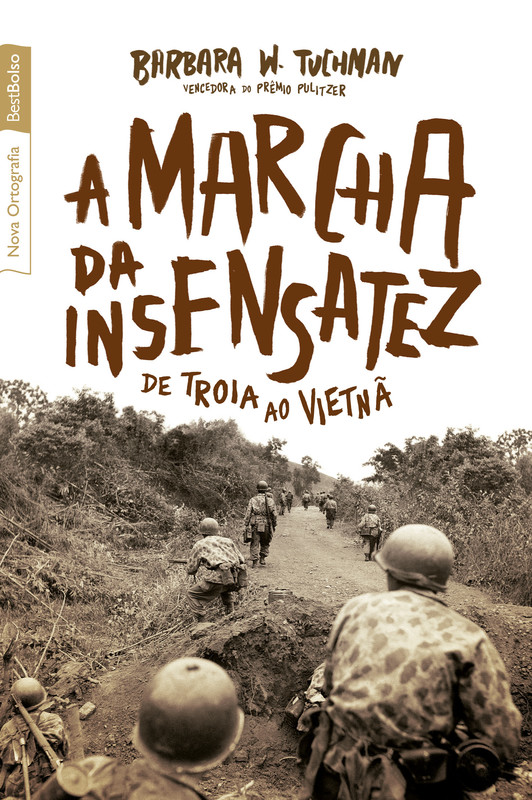 A marcha da insensatez (edição de bolso)