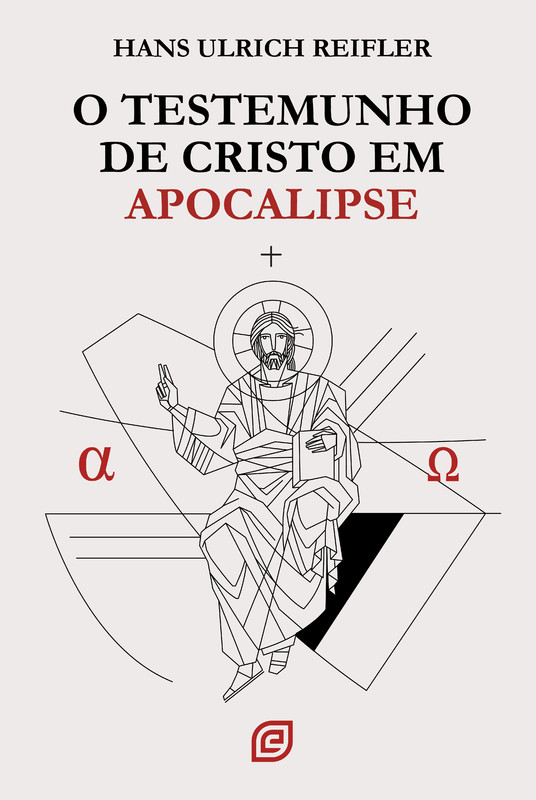 O testemunho de Cristo em Apocalipse - 2ª Ed - POD