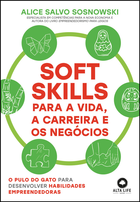 Soft skills para a vida, a carreira e os negócios