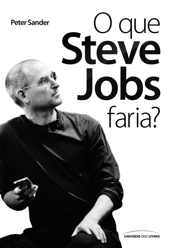 O que Steve Jobs faria?