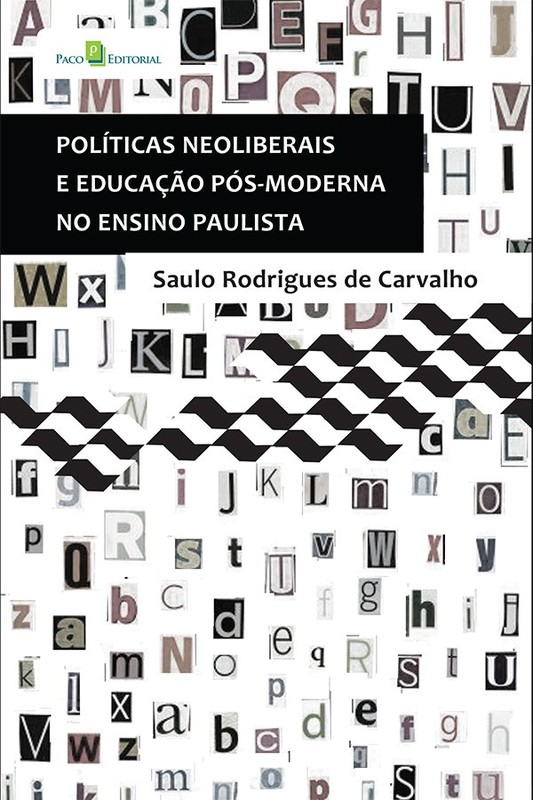 Políticas neoliberais e educação pós-moderna no ensino paulista