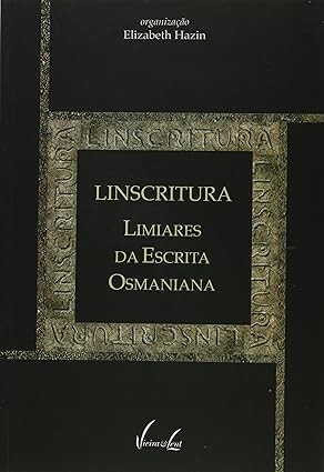 Linscritura: limiares da escrita osmaniana