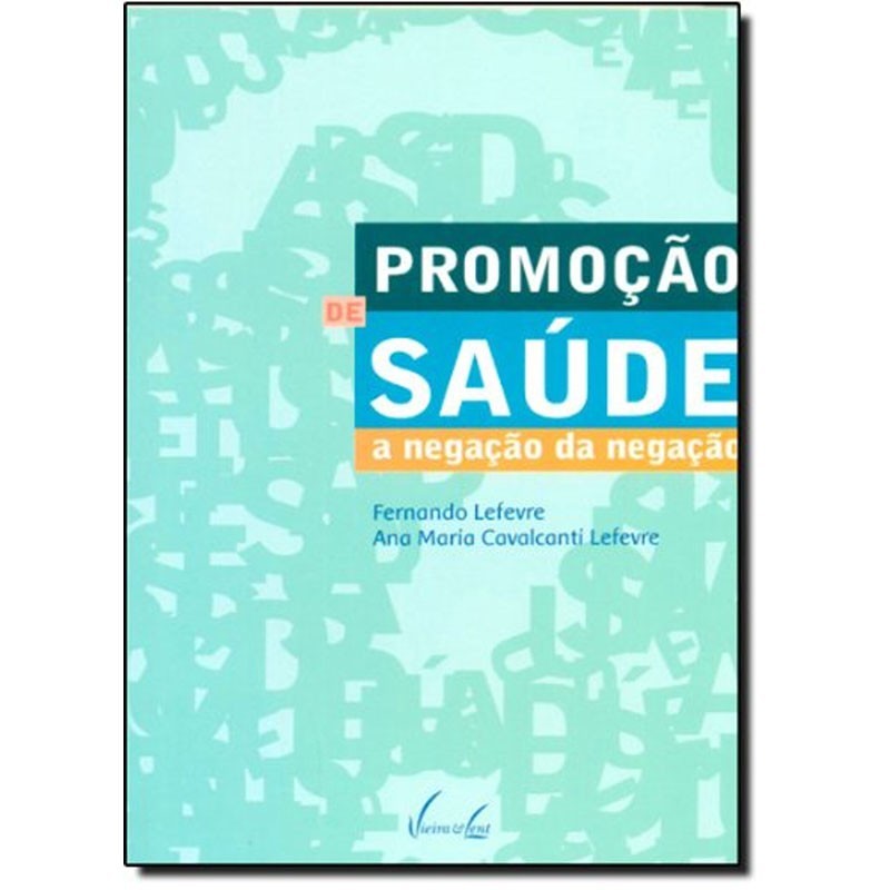 Promoção de saúde: a negação da negação