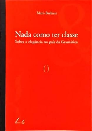 Nada como ter classe