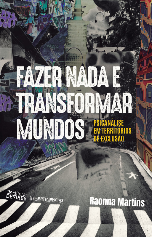 Fazer nada e transformar mundos
