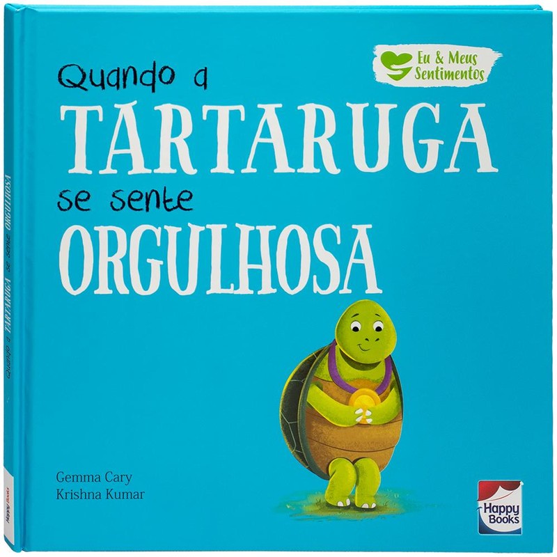 Eu e Meus Sentimentos: Quando a Tartaruga se sente ORGULHOSA