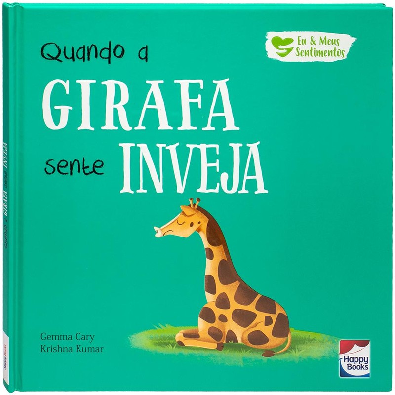 Eu e Meus Sentimentos: Quando a Girafa sente INVEJA