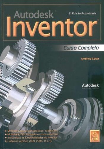 Autodesk inventor. curso completo (edição atualizada)