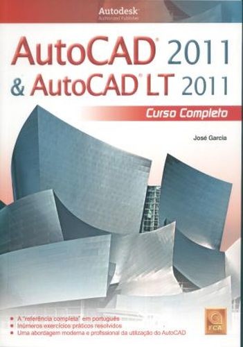 Autocad 2011 & autocad lt 2011. curso completo