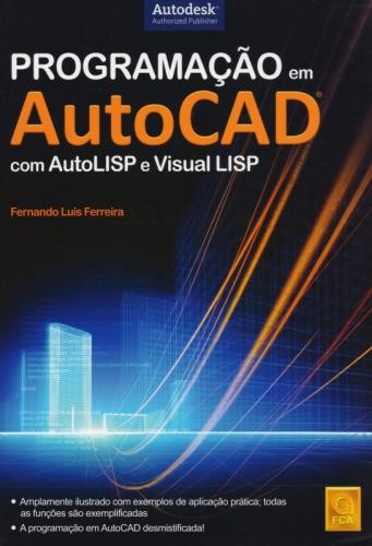 Programação em autocad com autolisp e visual lisp