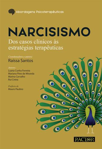 Narcisismo: dos casos clínicos às estratégias terapêuticas