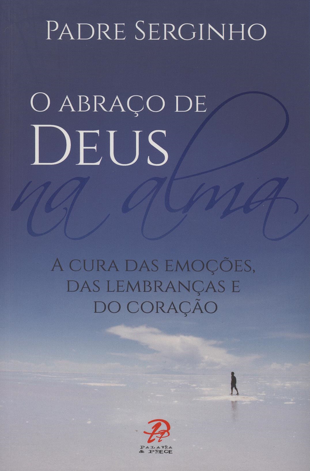 O abraço de deus na alma