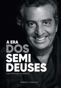 A era dos semideuses – Uma evolução na espécie