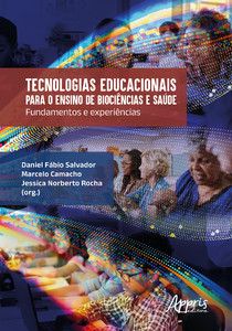 Tecnologias educacionais para o ensino de biociências e saúde