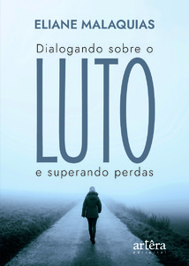 Dialogando sobre o luto e superando perdas