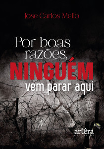 Por boas razões ninguém vem parar aqui