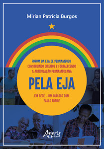 Fórum da EJA de Pernambuco: Construindo Direitos e Fortalecendo a Articulação Pernambucana pela EJA em Rede