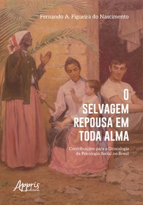 O selvagem repousa em toda alma