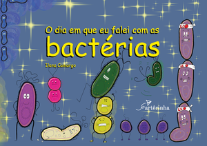 O Dia em que Eu Falei com as Bactérias