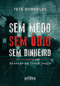 Sem Medo – Sem Ódio – Sem Dinheiro