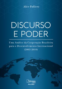 Discurso e poder: uma análise da cooperação brasileira para o desenvolvimento internacional (2003-2010)