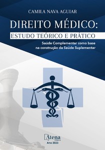 Direito médico – estudo teórico e prático: saúde complementar como base na construção da saúde suplementar