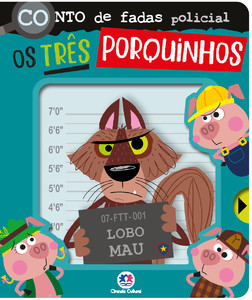 Conto de fadas policial - Os três porquinhos